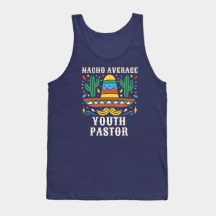 Funny Nacho Average Youth Pastor // Retro Youth Pastor Gift Tank Top